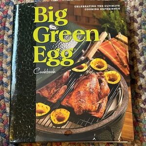 Big Green Egg Cookbook: Celebrating the Ultimate Cooking Experience (Volume 1)
